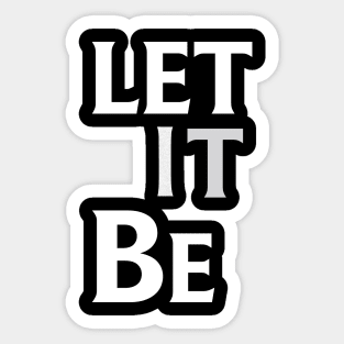 Let It Be Sticker